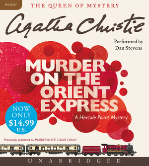 Murder on the Orient Express: A Hercule Poirot Mystery by Agatha Christie