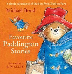 Favourite Paddington Stories (Paddington) by Michael Bond, R.W. Alley