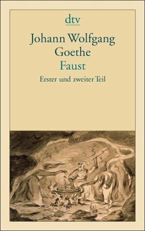 Faust: Erster und zweiter Teil by Johann Wolfgang von Goethe
