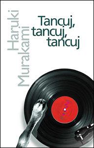 Tancuj, tancuj, tancuj by Haruki Murakami