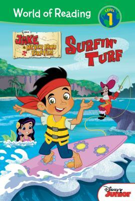 Jake and the Never Land Pirates: Surfin' Turf by Melinda Larose, Nicole Dubuc