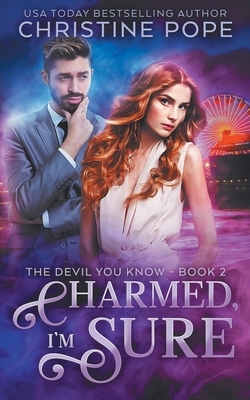 Charmed, I'm Sure by Christine Pope