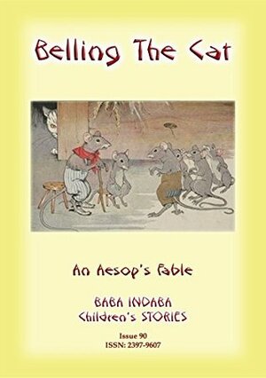 Belling the Cat - An Aesop's Fable for Children by Aesop
