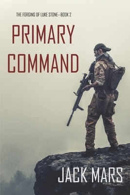 Primary Command by Jack Mars