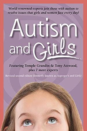 Autism and Girls by Tony Attwood, Temple Grandin