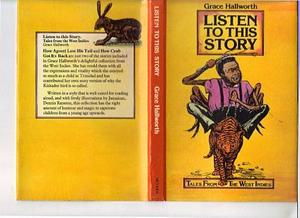 Listen to this Story: Tales from the West Indies by Grace Hallworth