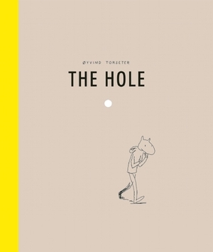 The Hole by Øyvind Torseter, Kari Dickson