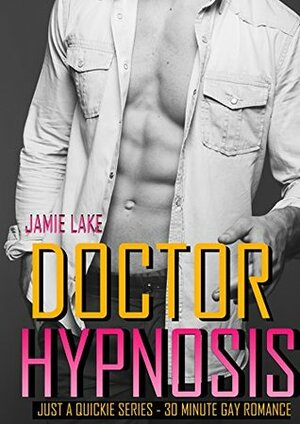 Doctor Hypnosis by Jamie Lake