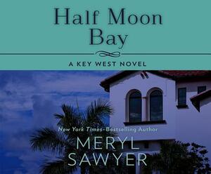 Half Moon Bay by Meryl Sawyer