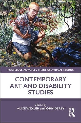 Contemporary Art and Disability Studies by 