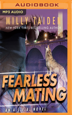 Fearless Mating by Milly Taiden