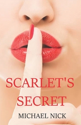 Scarlet's Secret by Michael J. Nick