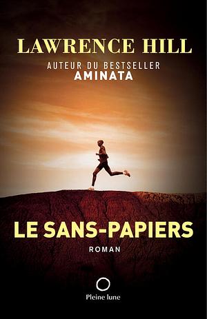 Le Sans-papiers by Lawrence Hill