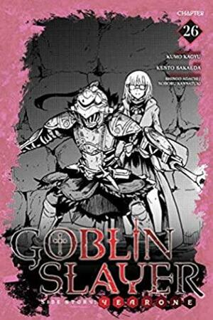 Goblin Slayer Side Story: Year One #26 by Noboru Kannatuki, Kumo Kagyu, Shingo Adachi, Kento Sakaeda