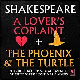 A Lover's Complaint & the Phoenix and the Turtle: Argo Classics by William Shakespeare