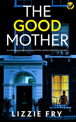 The Good Mother by Lizzie Fry