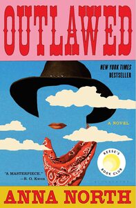 Outlawed by Anna North