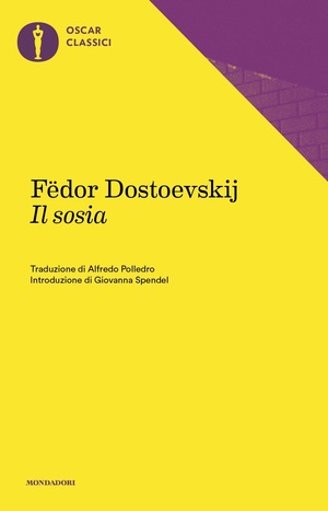 Il sosia by Fyodor Dostoevsky, Fyodor Dostoevsky