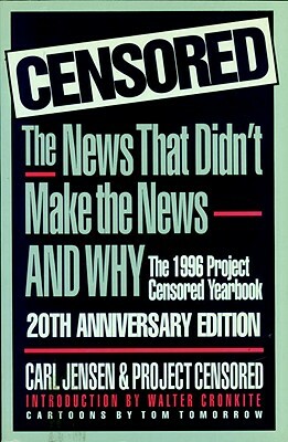 Censored 1996: The 1996 Project Censored Yearbook by 