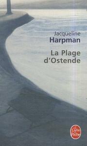 La Plage D'Ostende by Jacqueline Harpman