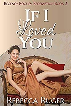 If I Loved You by Rebecca Ruger