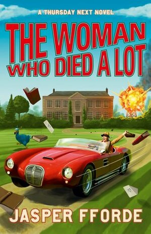 The Woman Who Died A Lot by Jasper Fforde