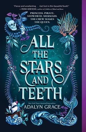 All the Stars and Teeth by 
