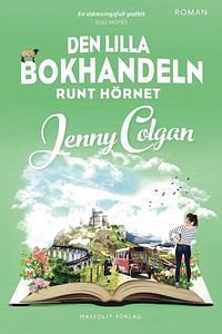 Den lilla bokhandeln runt hörnet by Jenny Colgan