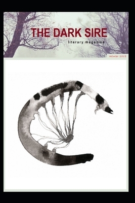 The Dark Sire: Issue 2 (Winter 2019) by John Kiste, Frances Tate, David Crerand