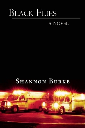 Black Flies by Shannon Burke