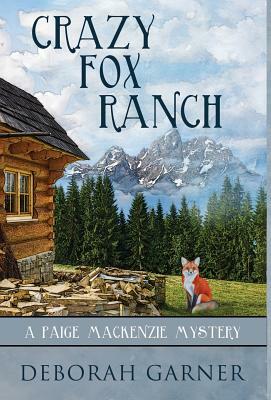 Crazy Fox Ranch by Deborah Garner