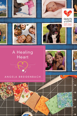 A Healing Heart by Angela Breidenbach