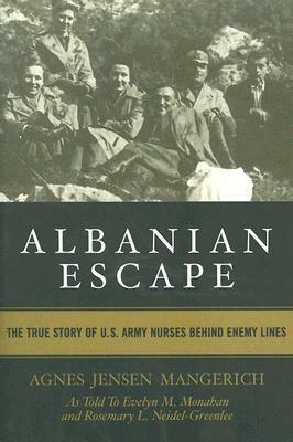 Albanian Escape by Agnes Jensen Mangerich, Rosemary Neidel-Greenlee, Evelyn M. Monahan