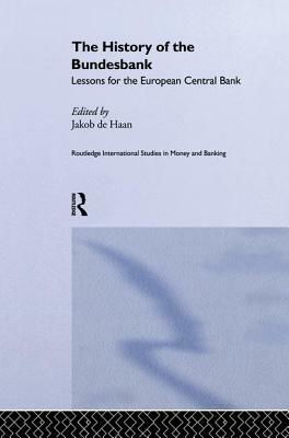 The History of the Bundesbank: Lessons for the European Central Bank by 