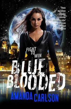 Blue Blooded by Amanda Carlson