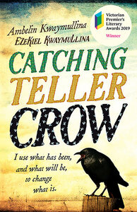 Catching Teller Crow by Ambelin Kwaymullina, Ezekiel Kwaymullina