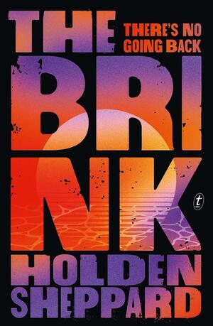 The Brink by Holden Sheppard