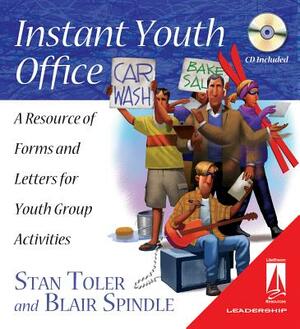 Instant Youth Office (Ls): A Resource of Forms and Letters for Youth Group Activities by Stan Toler