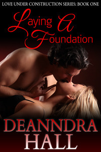 Laying a Foundation by Deanndra Hall