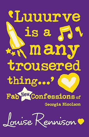 'Luuurve is a many trousered thing...' by Louise Rennison