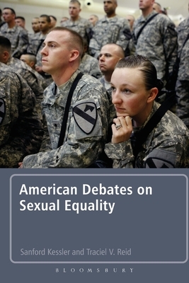 American Debates on Sexual Equality by Sanford Kessler, Traciel V. Reid