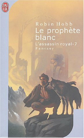 Le prophète blanc by Robin Hobb