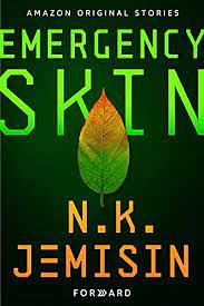 Emergency Skin by N.K. Jemisin