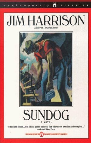 Sundog (Contemporary Classics) by Jim Harrison