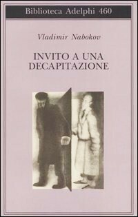 Invito a una decapitazione by Vladimir Nabokov, Margherita Crepax