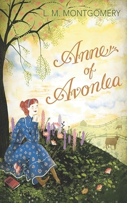 Anne of Avonlea by L.M. Montgomery