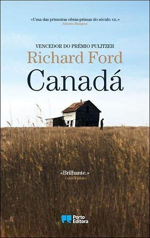 Canadá by Richard Ford