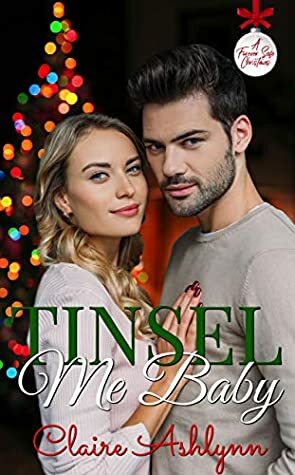 Tinsel Me, Baby! by Claire Ashlynn