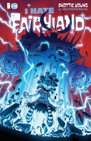 I Hate Fairyland #5 by Skottie Young