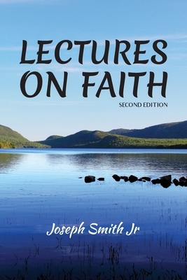 Lectures on Faith by Joseph Smith